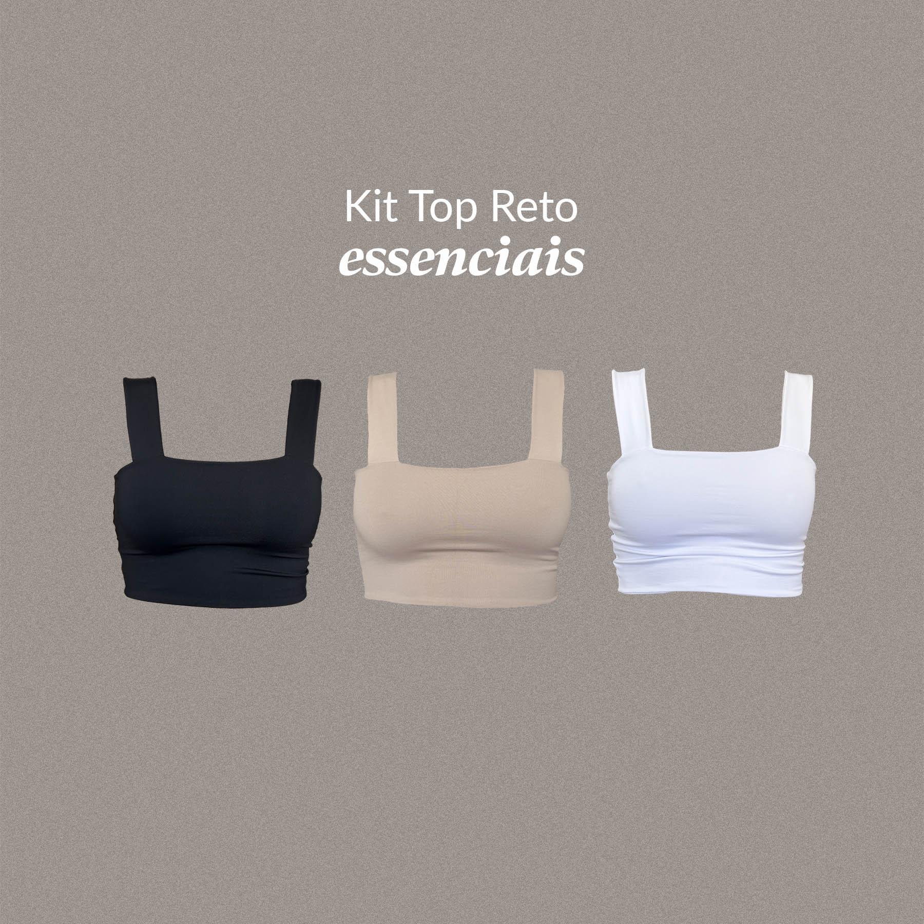 Kit Top Reto - Essenciais